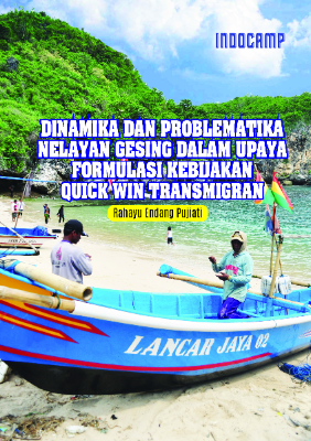 Dinamika dan problematika nelayan gesing dalam upaya formulasi kebiajakan quick win transmigran
