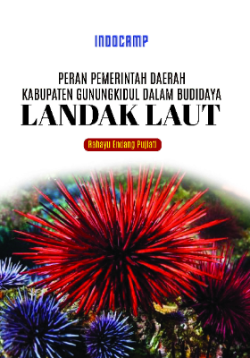 Peran pemerintah daerah Kabupaten Gunung Kidul dalam budidaya landak laut