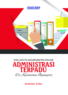 Evaluasi Pelaksanaan Pelayanan Administrasi Terpadu di Kecamatan Bojonegoro