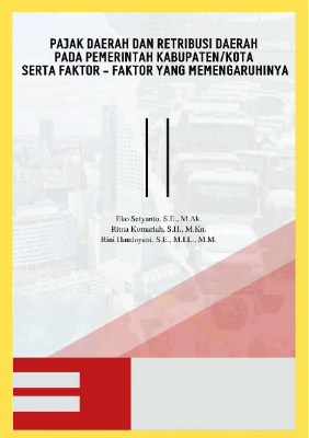 Pajak Daerah Dan Retribusi Daerah Pada Pemerintah Daerah Kabupaten/Kota Serta Faktor – Faktor Yang Memengaruhinya