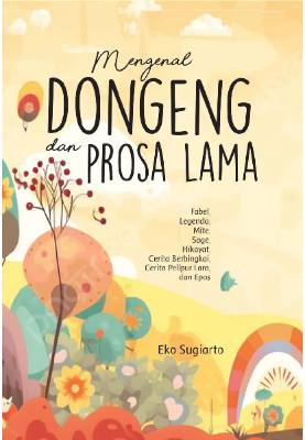 Mengenal Dongeng dan Prosa Lama