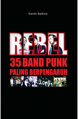 REBEL (35 Band Punk Paling Berpengaruh)
