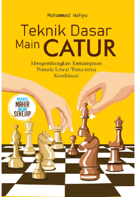 Teknik Dasar Main Catur
