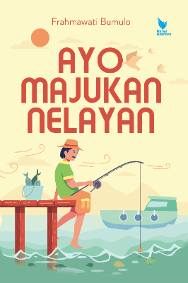 AYO MAJUKAN NELAYAN