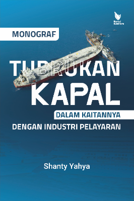 MONOGRAF TUBRUKAN KAPAL  DALAM KAITANNYA DENGAN INDUSTRI PELAYARAN