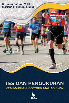 TES DAN PENGUKURAN  KEMAMPUAN MOTORIK MAHASISWA
