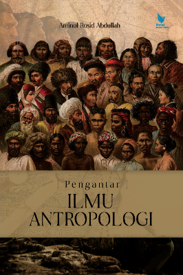 PENGANTAR ILMU ANTROPOLOGI