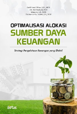 PTIMALISASI ALOKASI SUMBER DAYA KEUANGAN (Strategi Pengelolaan Keuangan yang Efektif)