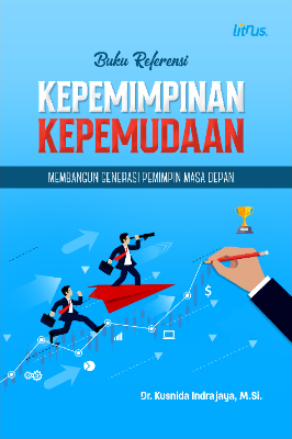 KEPEMIMPINAN KEPEMUDAAN MEMBANGUN GENERASI  PEMIMPIN MASA DEPAN