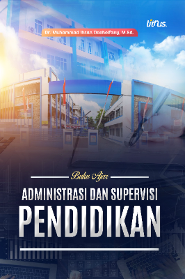 ADMINISTRASI DAN SUPERVISI PENDIDIKAN