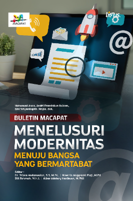 BULETIN MACAPAT “MENELUSURI MODERNITAS MENUJU BANGSA  YANG BERMARTABAT”