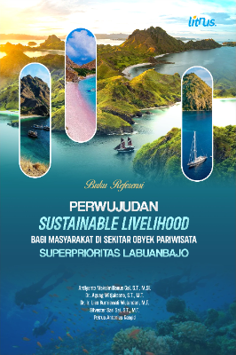 PERWUJUDAN SUSTAINABLE LIVELIHOOD  Bagi Masyarakat di Sekitar Obyek Pariwisata  Superprioritas Labuanbajo