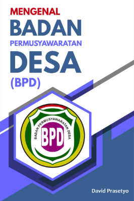 Mengenal Badan Permusyawaratan Desa (BPD)