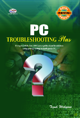 PC Troubleshooting Plus Edisi 2 Revisi