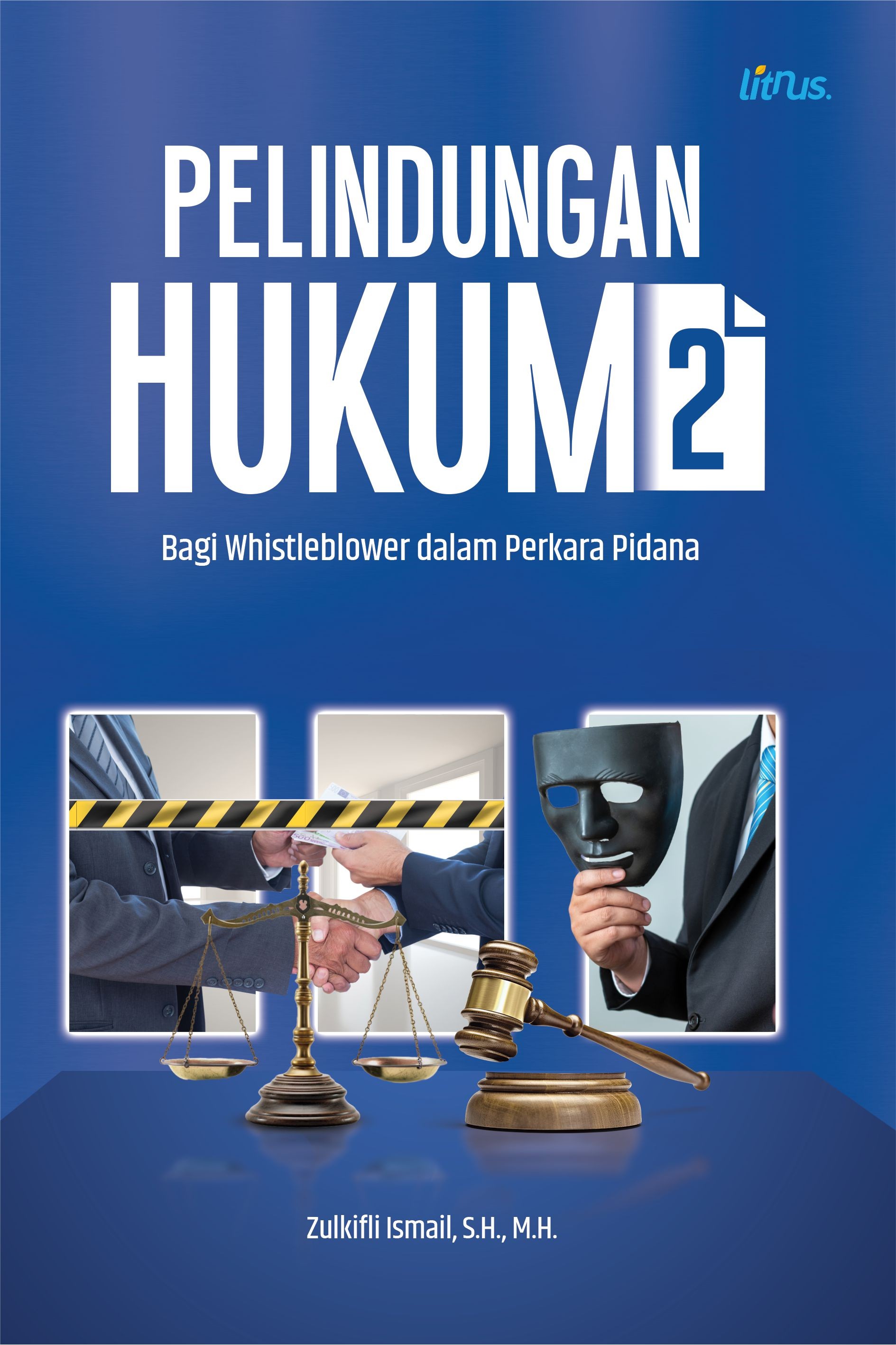 PELINDUNGAN HUKUM 2 (Bagi Whistleblower dalam Perkara Pidana)