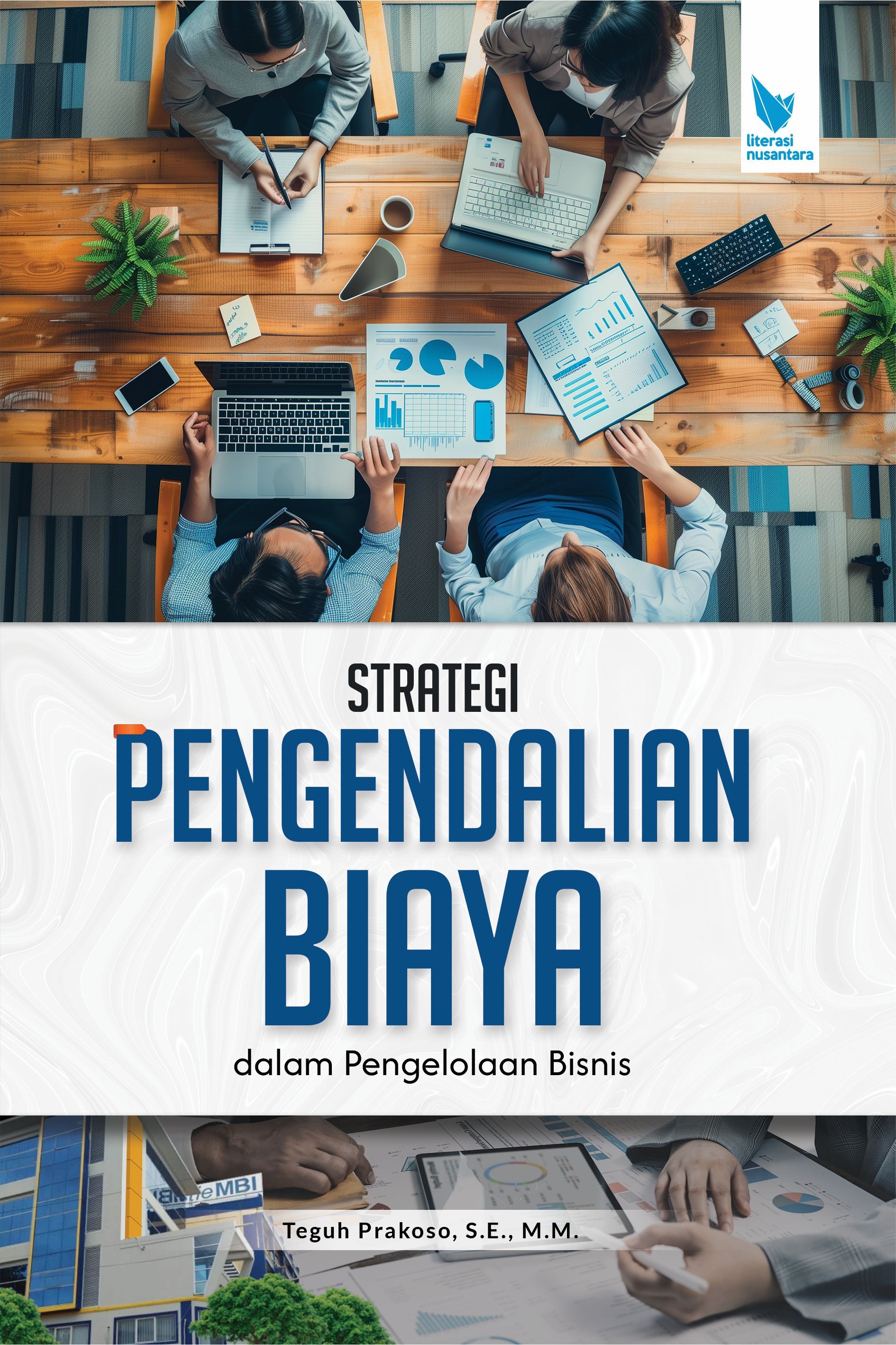 STRATEGI PENGENDALIAN BIAYA DALAM PENGELOLAAN BISNIS