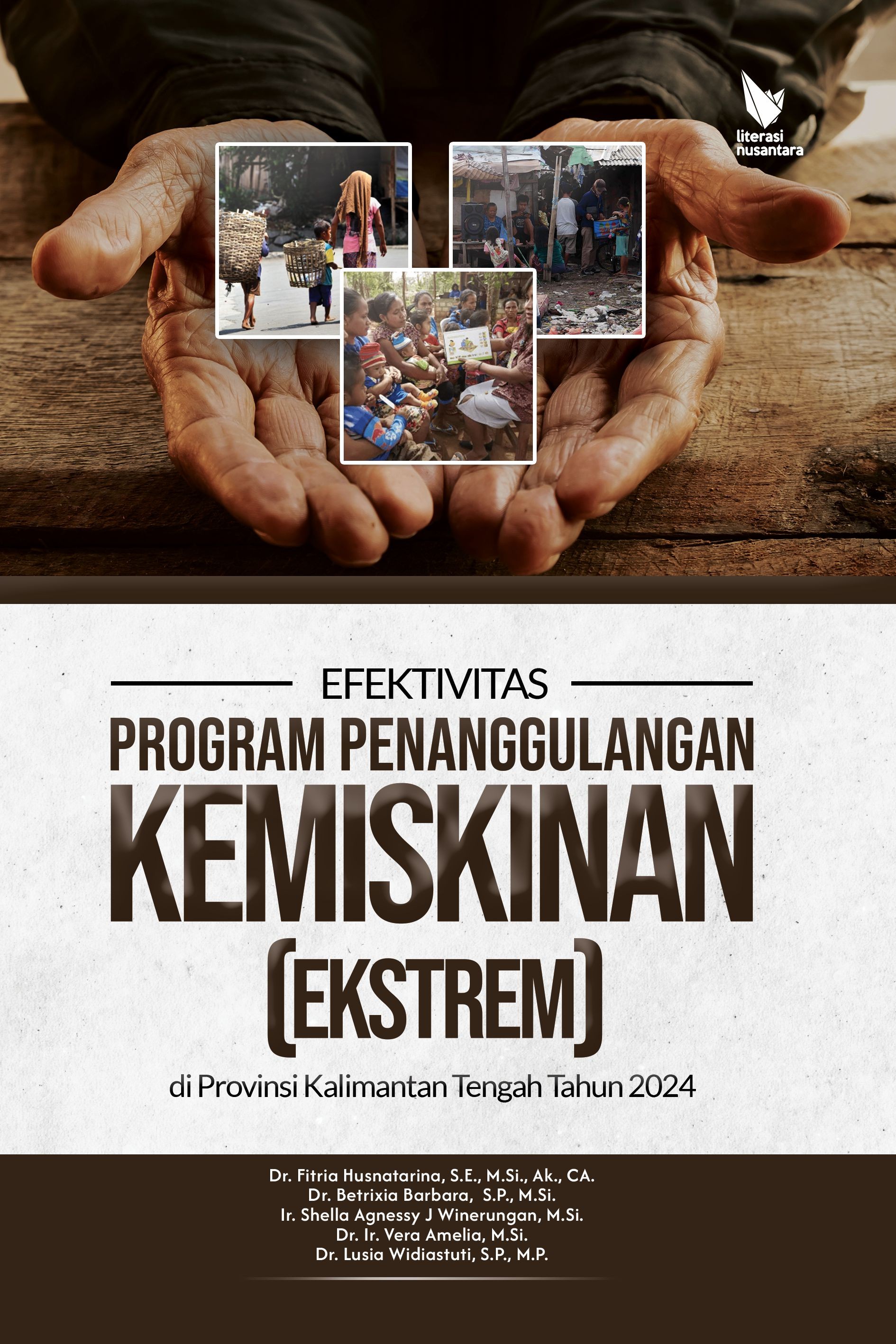 EFEKTIVITAS PROGRAM PENANGGULANGAN KEMISKINAN (EKSTREM) DI PROVINSI KALIMANTAN TENGAH TAHUN 2024