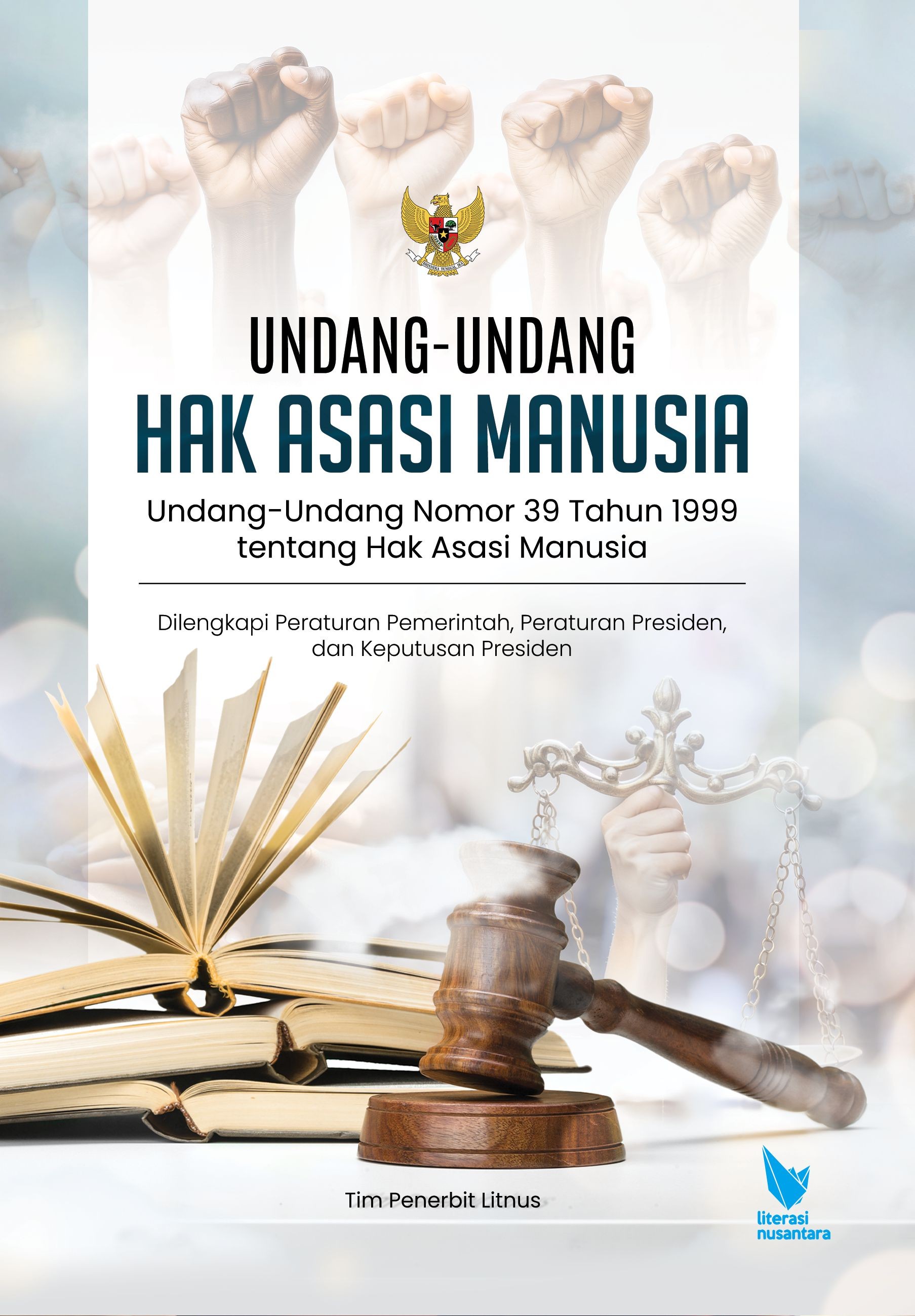 UNDANG-UNDANG HAK ASASI MANUSIA Undang-Undang Nomor 39 Tahun 1999 tentang Hak Asasi Manusia Dilengkapi Peraturan Pemerintah, Peraturan Presiden,  dan Keputusan Presiden