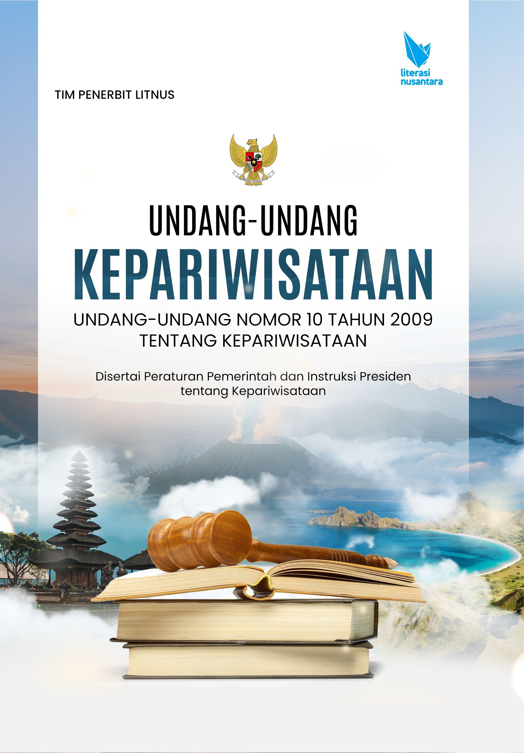 UNDANG-UNDANG KEPARIWISATAAN Undang-Undang Nomor 10 Tahun 2009 tentang Kepariwisataan Disertai Peraturan Pemerintah dan Instruksi Presiden  tentang Kepariwisataan