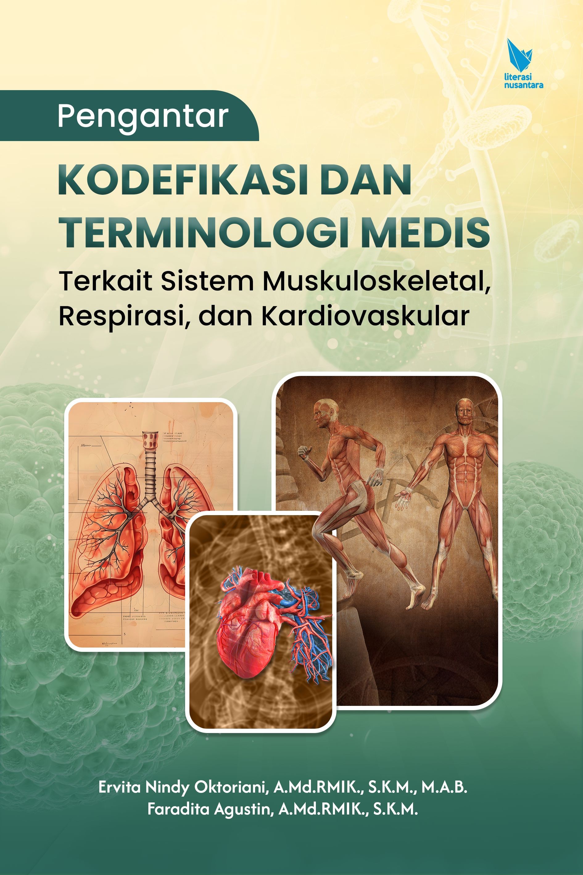 PENGANTAR KODEFIKASI DAN TERMINOLOGI MEDIS Terkait Sistem Muskuloskeletal, Respirasi, dan Kardiovaskular