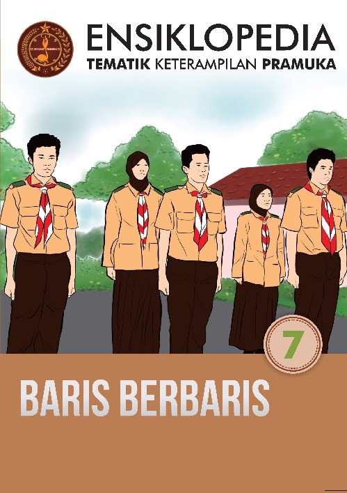 Ensiklopedia Tematik Keterampilan Pramuka 7: Baris Berbaris