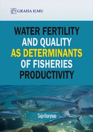 Water Fertility and Quality as Determinants of Fisheries Productivity