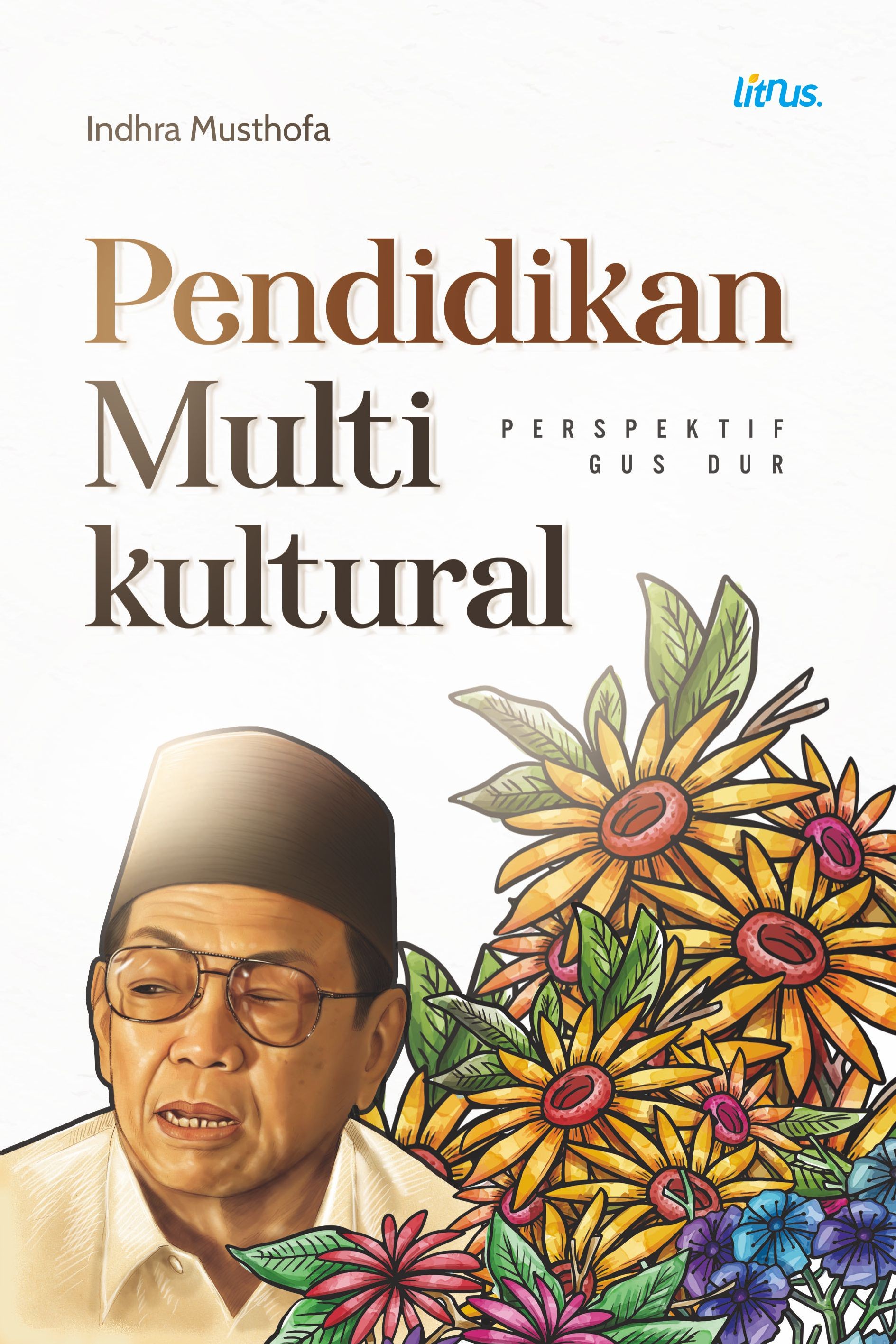 PENDIDIKAN MULTIKULTURAL PERSPEKTIF GUS DUR