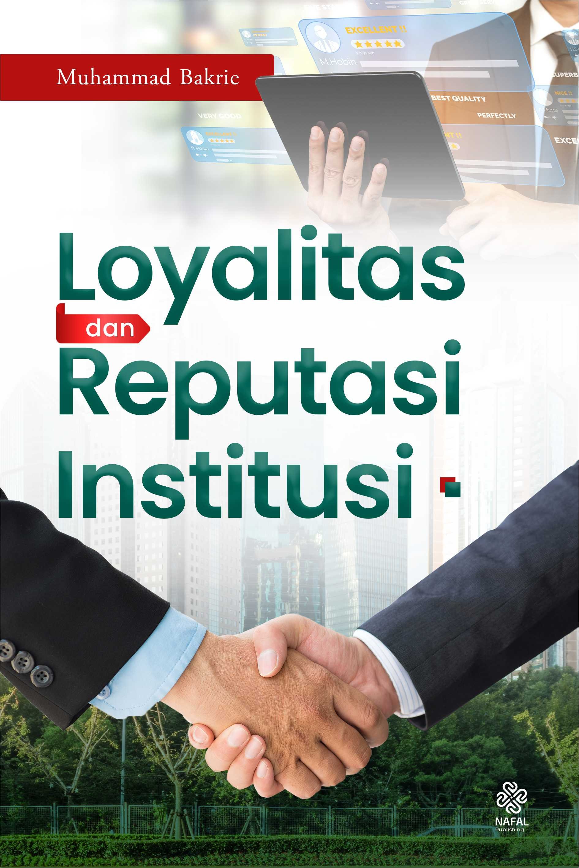 LOYALITAS DAN REPUTASI INSTITUSI