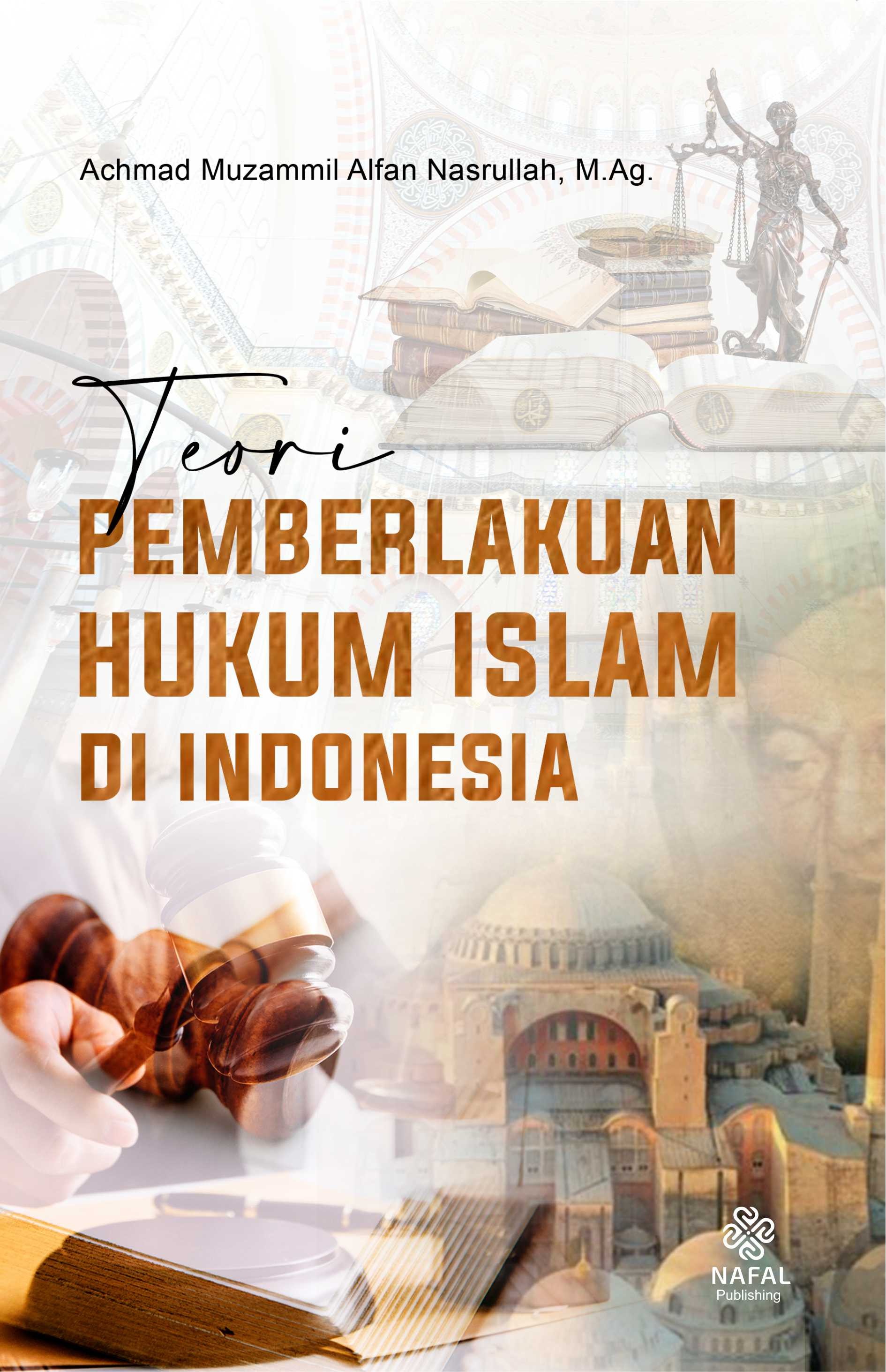 TEORI PEMBERLAKUAN HUKUM ISLAM   DI INDONESIA