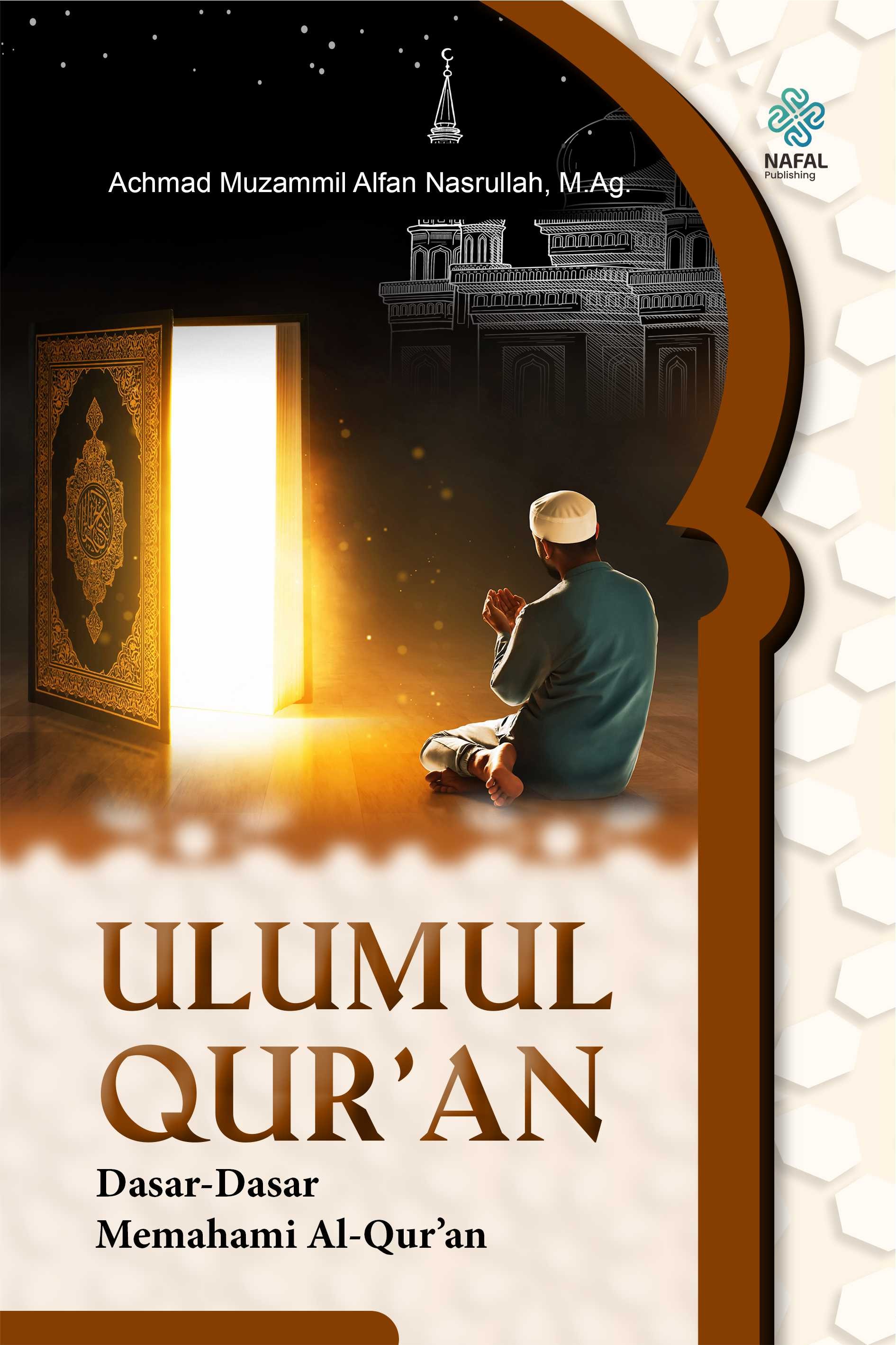 ULUMUL QUR&#039;AN Dasar-Dasar Memahami Al-Qur&#039;an