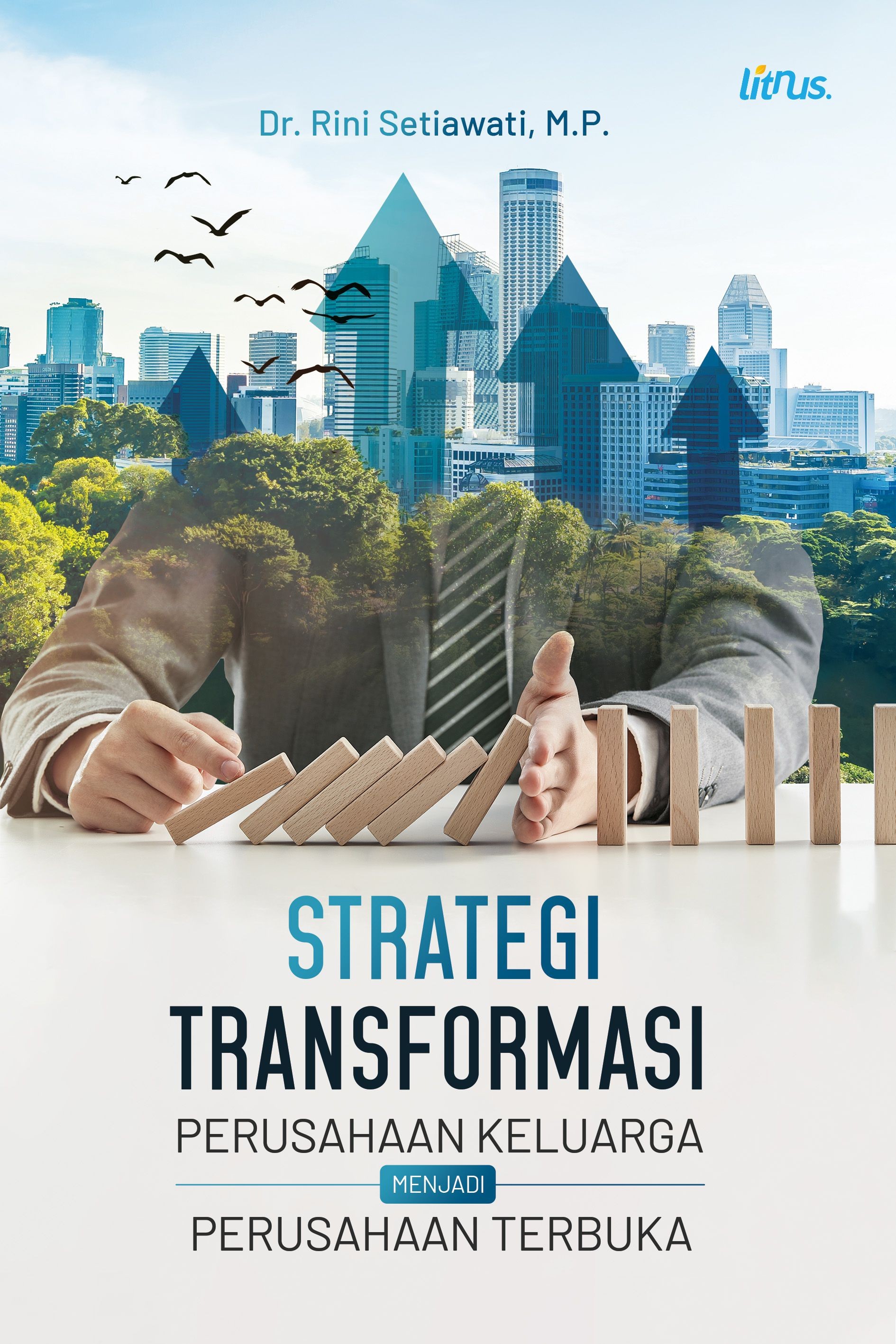 STRATEGI TRANSFORMASI PERUSAHAAN KELUARGA  MENJADI PERUSAHAAN TERBUKA
