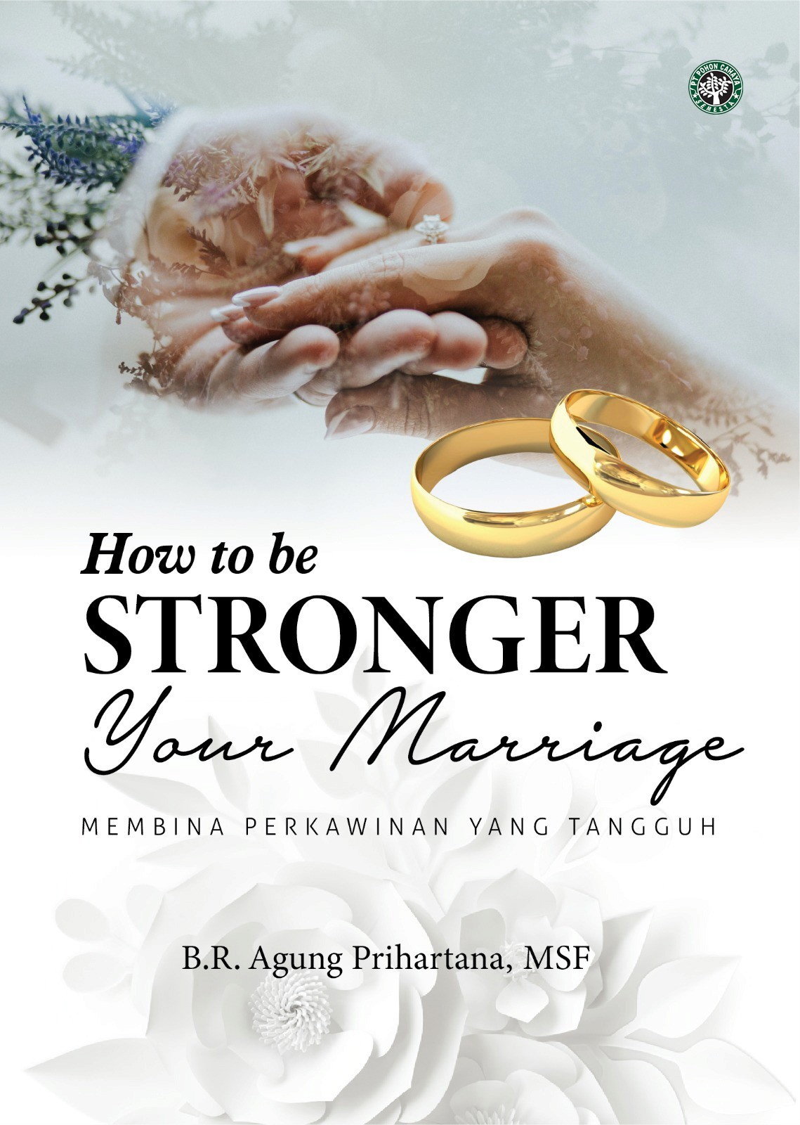 How To Be Stronger Your Marriage