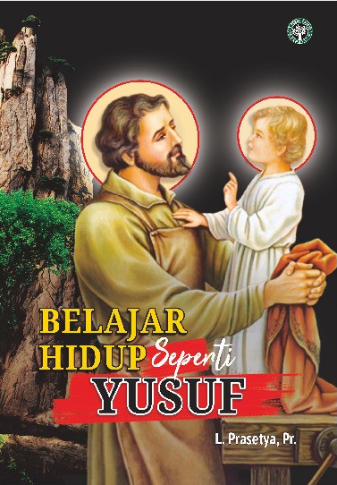 Belajar Hidup Seperti Yusuf  