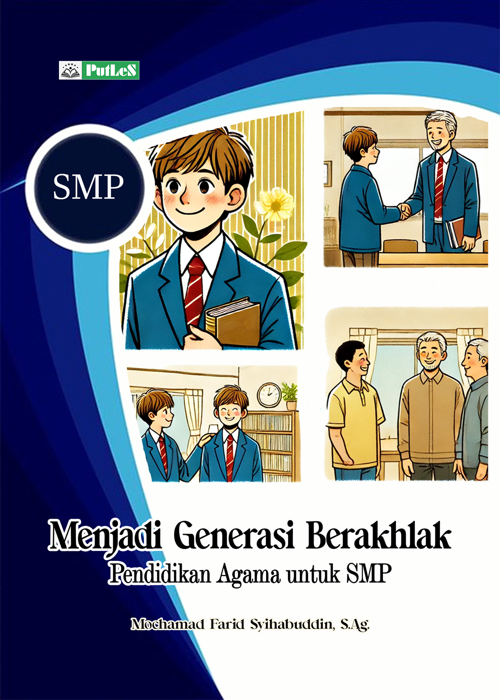 MENJADI GENERASI BERAKHLAK Pendidikan Agama untuk SMP