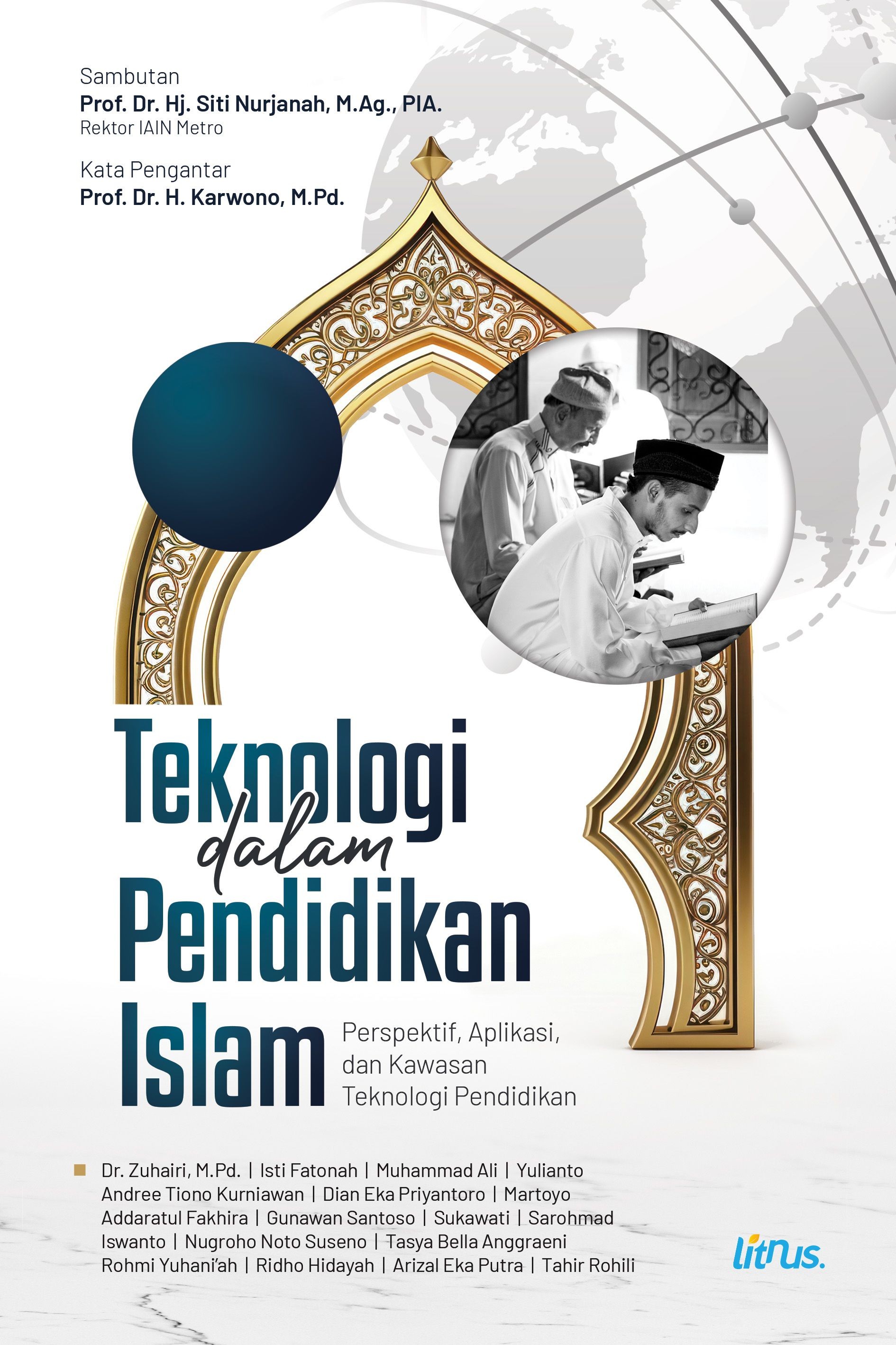 TEKNOLOGI DALAM PENDIDIKAN ISLAM  Perspektif, Aplikasi, dan Kawasan Teknologi Pendidikan