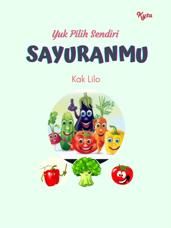 Yuk pilih sendiri sayuranmu