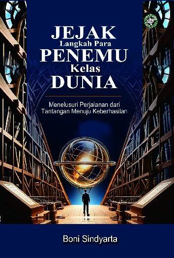Jejak Langkah para Penemu Kelas Dunia
