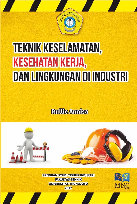 Teknik Keselamatan ,Kesehatan Kerja,Dan Lingkungan Di Industri