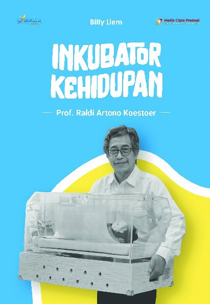 Inkubator Kehidupan: Prof. Raldi Artono Koestoer