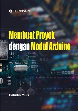 Membuat Proyek dengan Modul Arduino