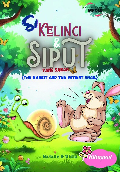 Si Kelinci &amp; Siput Yang Sabar (The Rabbit and The Patient Snail)
