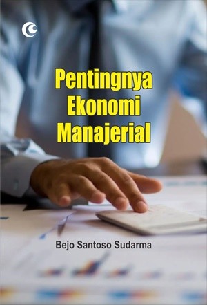 Pentingnya Ekonomi Manajerial