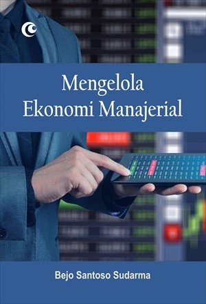 Mengelola Ekonomi Manajerial