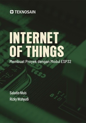 Internet of Things; Membuat Proyek dengan Modul ESP32